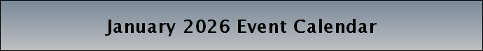 January 2026 Event Calendar
