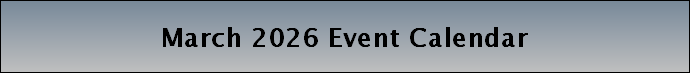 March 2026 Event Calendar