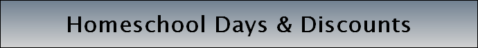 Homeschool Days & Discounts