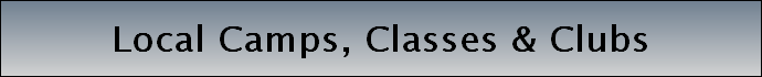 Local Camps, Classes & Clubs