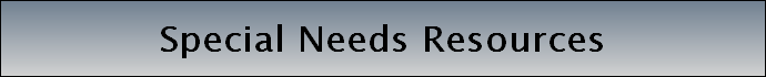 Special Needs Resources